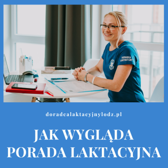 JAK WYGLĄDA PORADA LAKTACYJNA